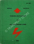 Working Instructions for A.C. Electrified Lines 1967 by British Railways 